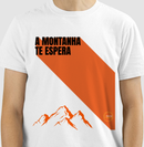 Camiseta A MONTANHA TE ESPERA